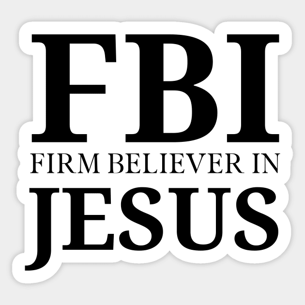 Firm Believer in Jesus Christ Christian Faith Believer Sticker by yassinebd